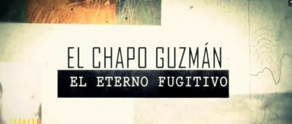 «El Chapo» Guzmán, el eterno fugitivo