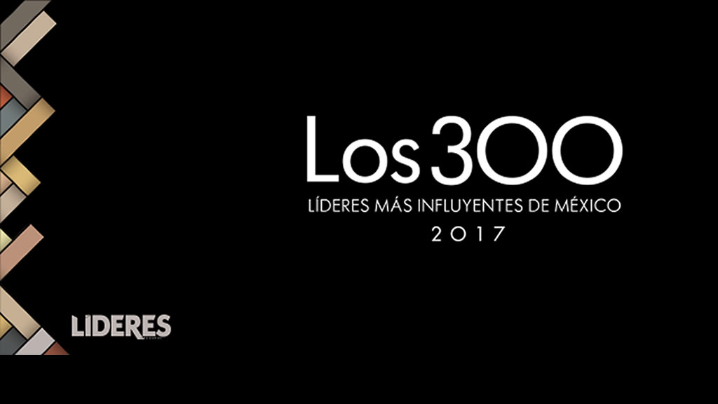 Qué políticos están dentro de los 300 líderes de México en 2017